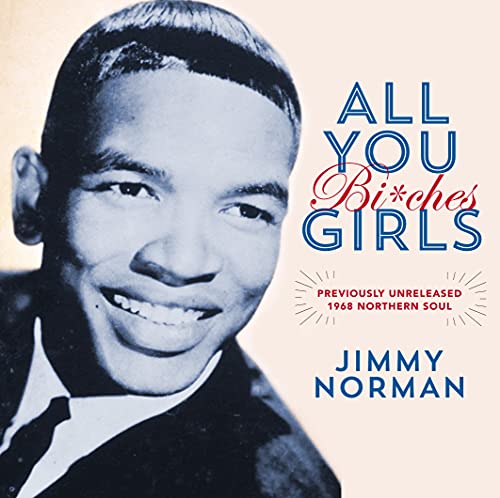 Jimmy Norman All You Girls (Bi*ches) / It's Beautiful When You're Falling In Love [7