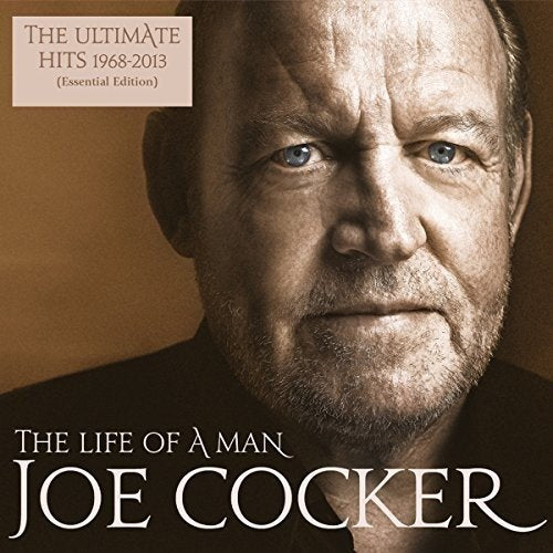 Joe Cocker LIFE OF A MAN: ULTIMATE HITS 1968-2013