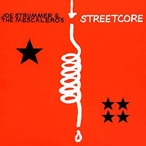 Joe Strummer & the Mescaleros Streetcore (Remastered)