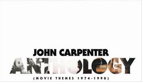 John Carpenter (Film Director) Anthology: Movie Themes 1974-1998 *