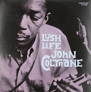 John Coltrane Lush Life