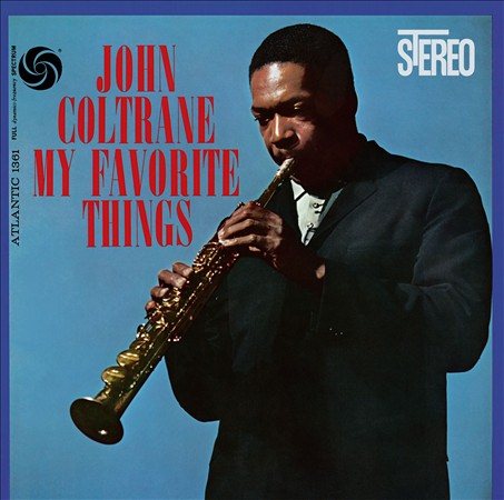 John Coltrane MY FAVORITE THINGS