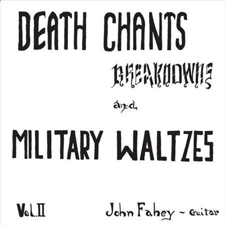 John Fahey Death Chants, Breakdowns & Military Waltzes