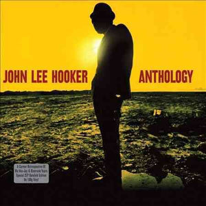 John Lee Hooker ANTHOLOGY