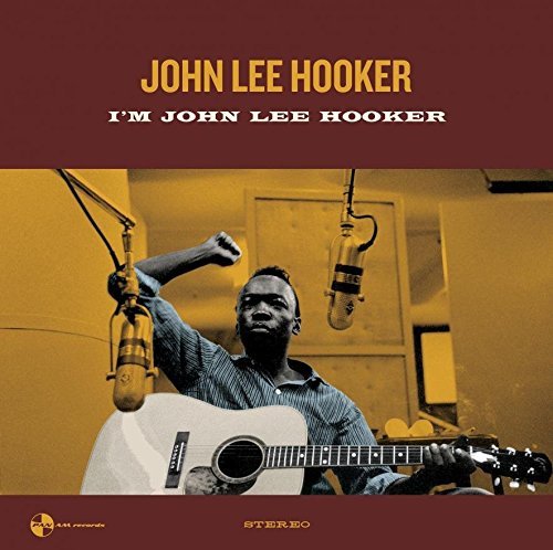 John Lee Hooker I'M John Lee Hooker + 2 Bonus Tracks