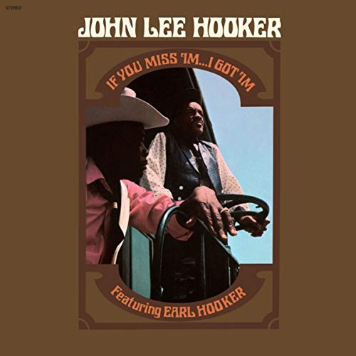 John Lee Hooker If You Miss 'Im...I Got 'Im [LP]