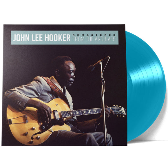 John Lee Hooker Remastered From The Archives (Monostereo Exclusive)