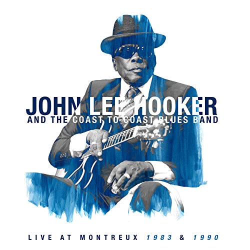 John Lee Hooker & The Coast To Coast Blues Band Live At Montreux 1983 & 1990 [2 LP]