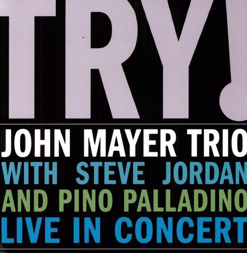 John Trio Mayer Try, Live in Concert