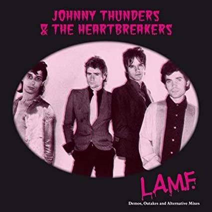 Johnny Thunders L.A.M.F Demos. Outtakes And Alternative Mixes [Import]