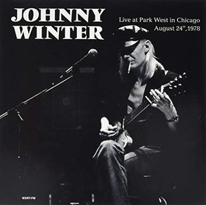 Johnny Winter Live At Park West In Chicago August 24Th 1978