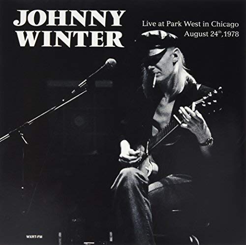 Johnny Winter Live At Park West In Chicago August 24Th 1978