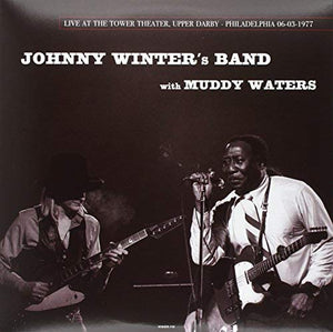Johnny Winter's Band & Muddy Waters Live In Philadelphia / March 6 / 1977