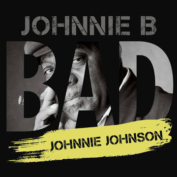 Johnson, Johnnie Johnnie B. Bad (RSD 11/26/21)