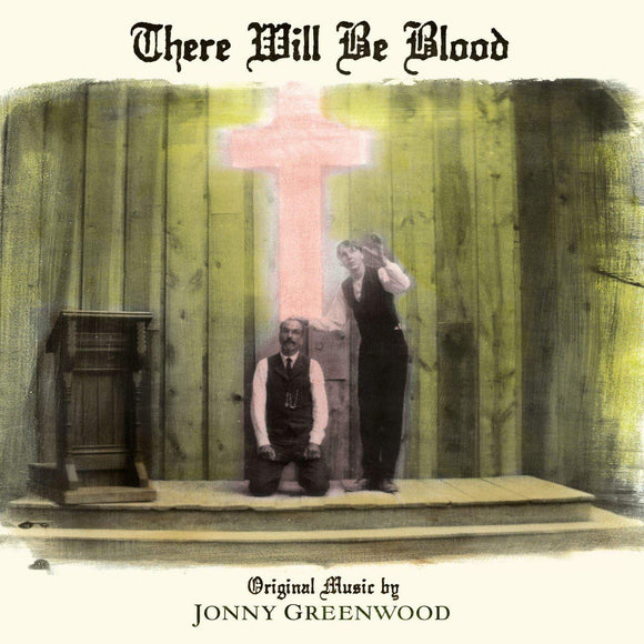 Jonny Greenwood There Will Be Blood