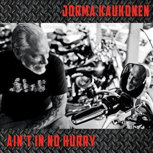 Jorma Kaukonen Ain't in No Hurry *