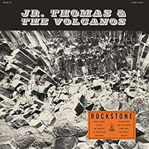 Jr. Thomas & the Volcanos Rockstone