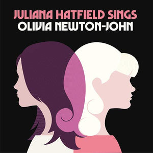 Juliana Hatfield Juliana Hatfield Sings Olivia Newton-John