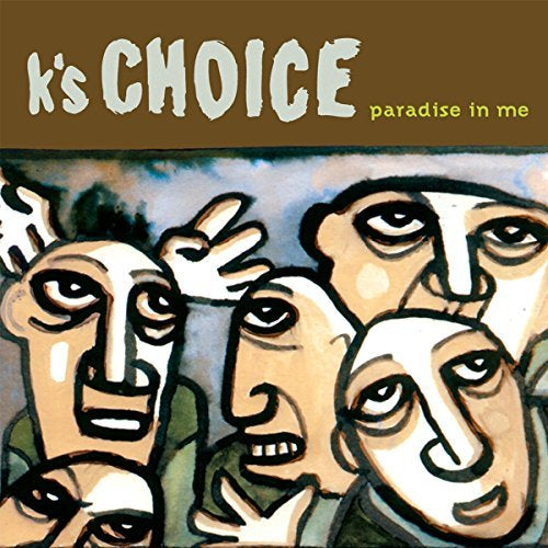 K'S CHOICE PARADISE IN ME