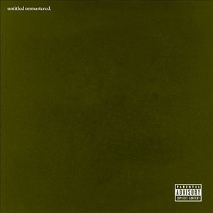 Kendrick Lamar Untitled Unmastered