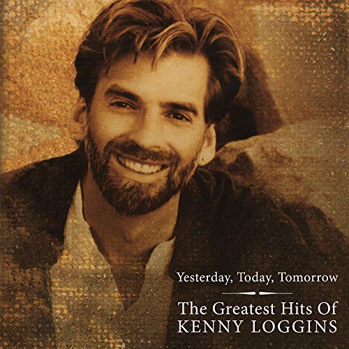 Kenny Loggins Greatest Hits - Yesterday Today and Tomorrow (180 Gram Translucent Gold Audiophile Vinyl/Limited Edition /Gatefold Cover & Poster)