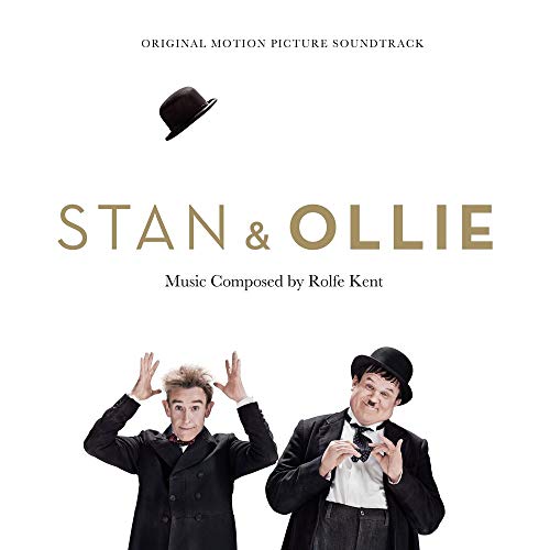 Kent, Rolfe Stan & Ollie: Original Motion Picture Soundtrack