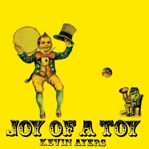 Kevin Ayers Joy Of A Toy