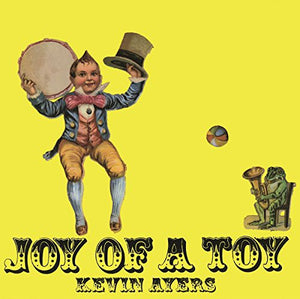 Kevin Ayers Joy of A Toy IMPORT