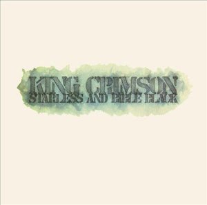 King Crimson STARLESS & BIBLE BLACK