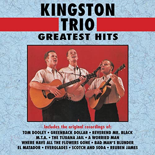 Kingston Trio Greatest Hits