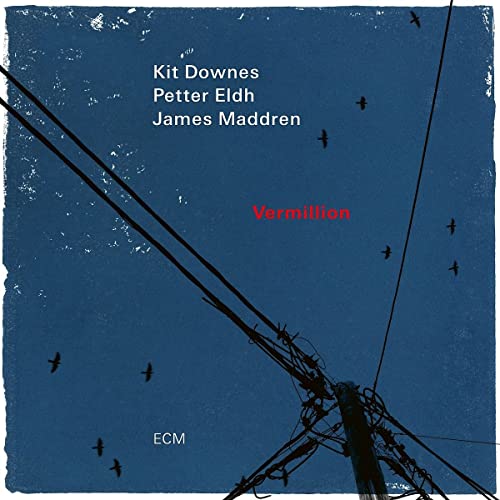 Kit Downes/Petter Eldh/James Maddren Vermillion [LP]