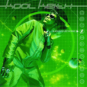 Kool Keith Black Elvis/Lost In Space