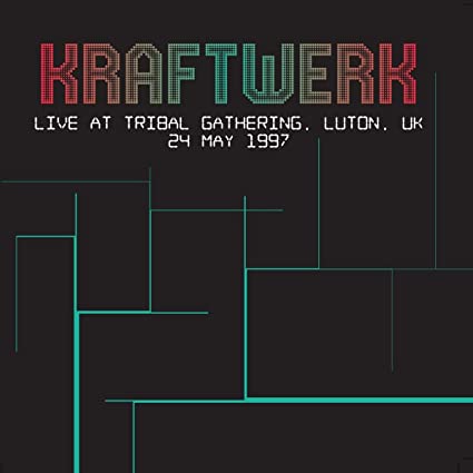 Kraftwerk Live At Tribal Gathering, Luton, Uk 24 May 1997 [Import]