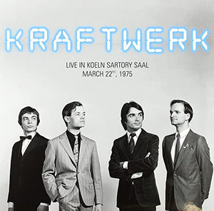 Kraftwerk Live in Koeln Sartory Saal, March 22nd, 1975 [Import]