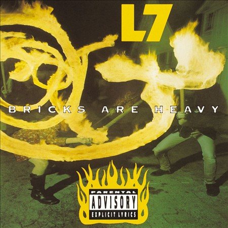 L7 BRICKS ARE HEAVY