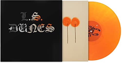 L.S. Dunes Past Lives [Orange Crush LP]