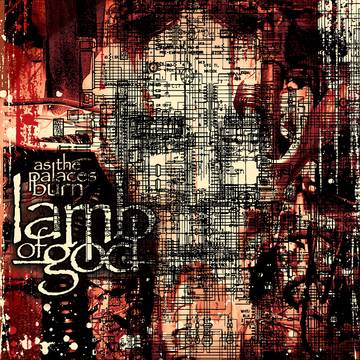 Lamb Of God As The Palaces Burn