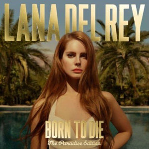 Lana Del Rey Born To Die - Paradise Edition