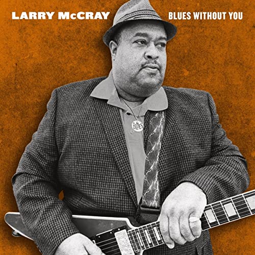 Larry McCray Blues Without You [2 LP]
