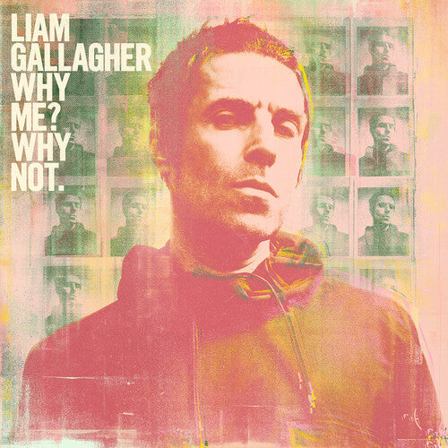 Liam Gallagher Why Me? Why Not. (Indie Exlusive)