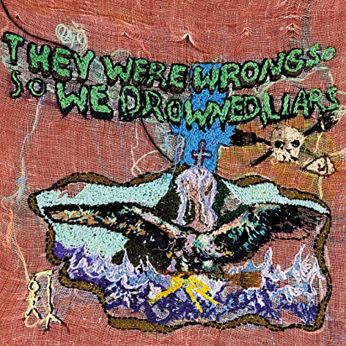 Liars They Were Wrong, So We Drowned (Limited Edition Recycled Color Vinyl)