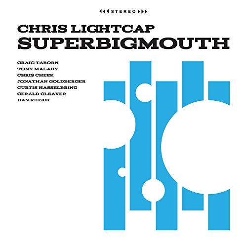 Lightcap, Chris Superbigmouth