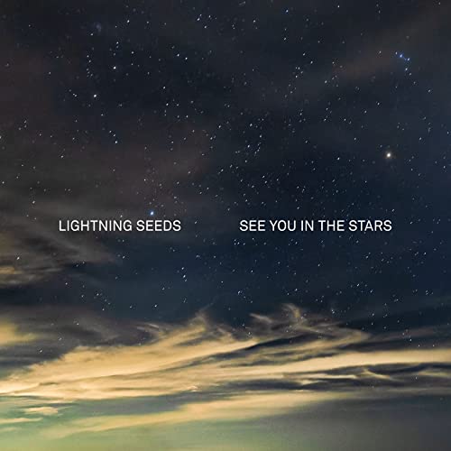 Lightning Seeds See You in the Stars