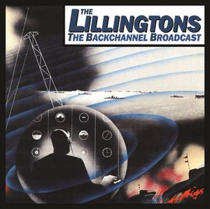 Lillingtons, The The Backchannel Broadcast: 20th Anniversary Edition