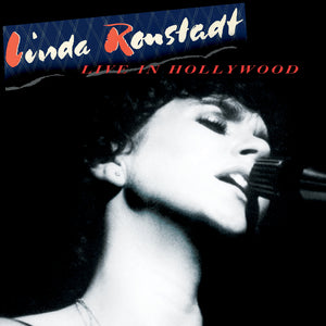 Linda Ronstadt Live In Hollywood