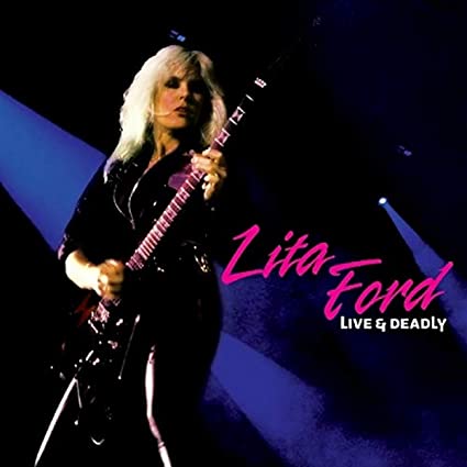 Lita Ford Live & Deadly