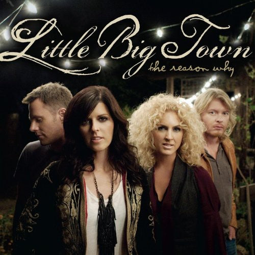 Little Big Town The Reason Why