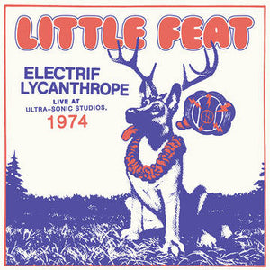 Little Feat Electrif Lycanthrope:(BF21 EX) (RSD 11/26/21)