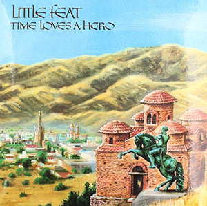 Little Feat Time Loves a Hero