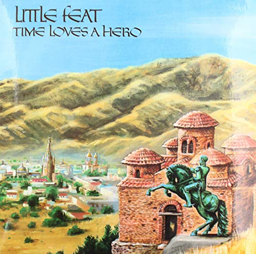 Little Feat Time Loves a Hero